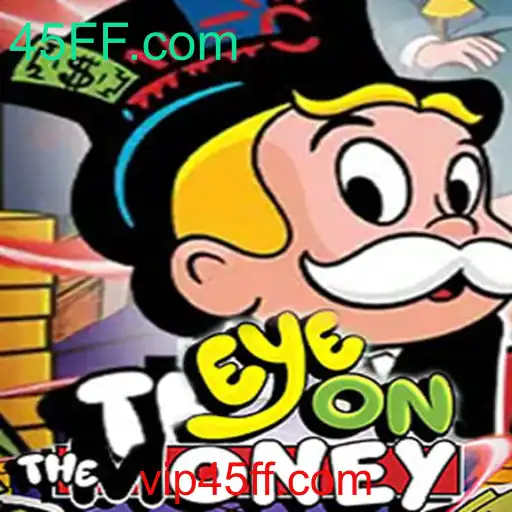 Explorando o Jogo EyeOnTheMoney: Estratégia e Diversão na Plataforma 45FF.com