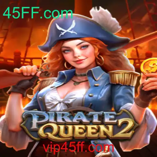 PirateQueen2: Embarque na Aventura dos Sete Mares com 45FF.com